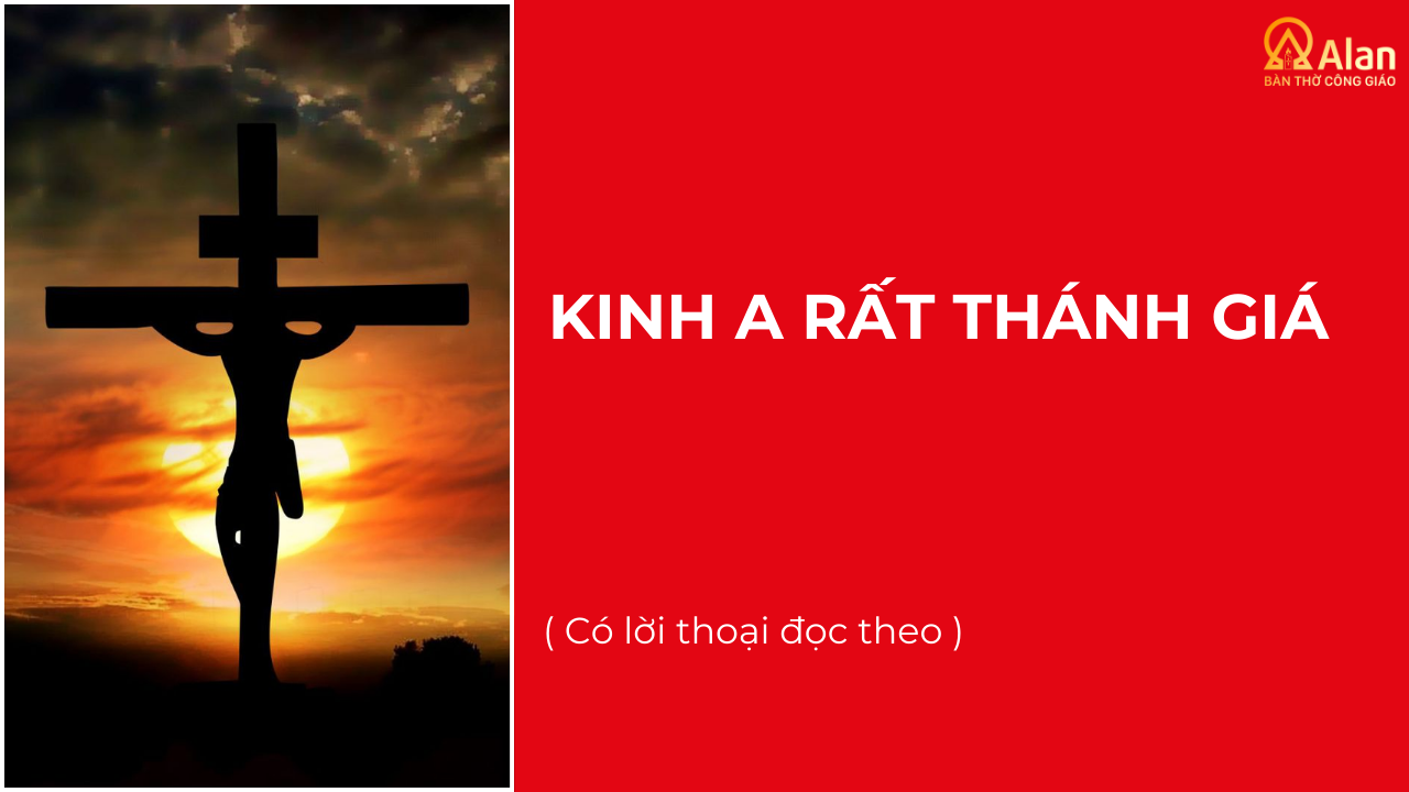 KINH A RẤT THÁNH GIÁ (3)